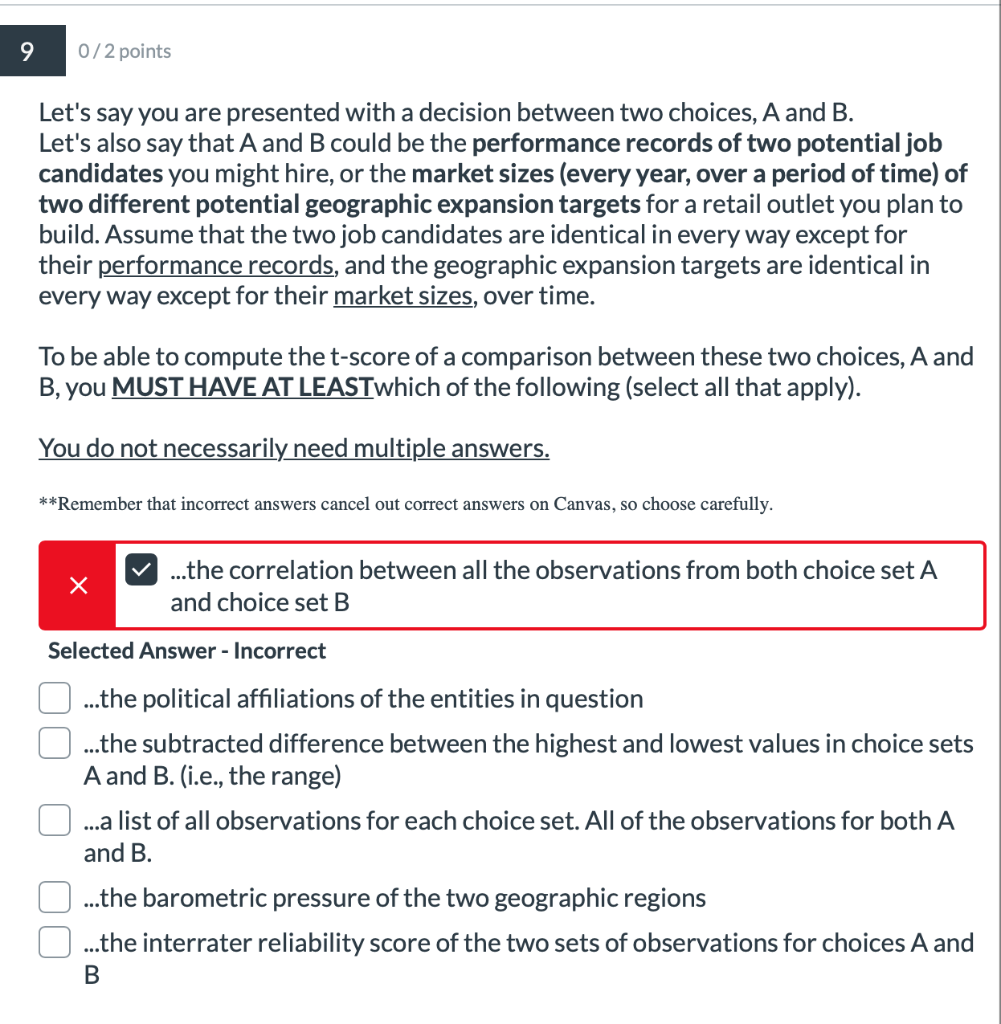 9 0/2 points Let's say you are presented with a