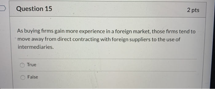 Question 15 2 pts As buying firms gain more
