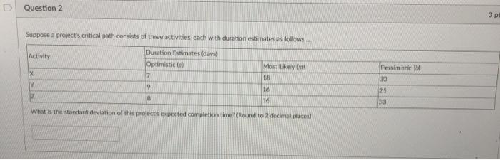 Question 2 3 p Suppose a project's critical path