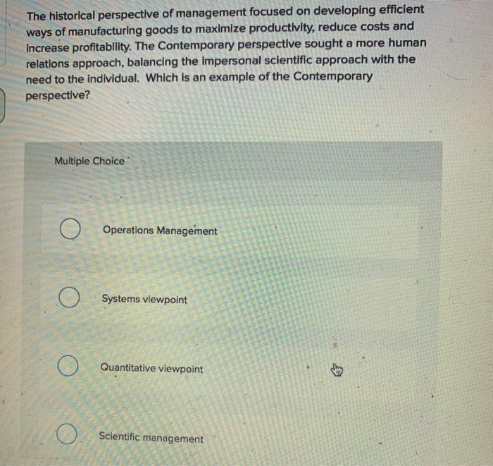 The historical perspective of management focused