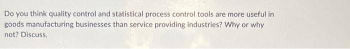 Do you think quality control and statistical
