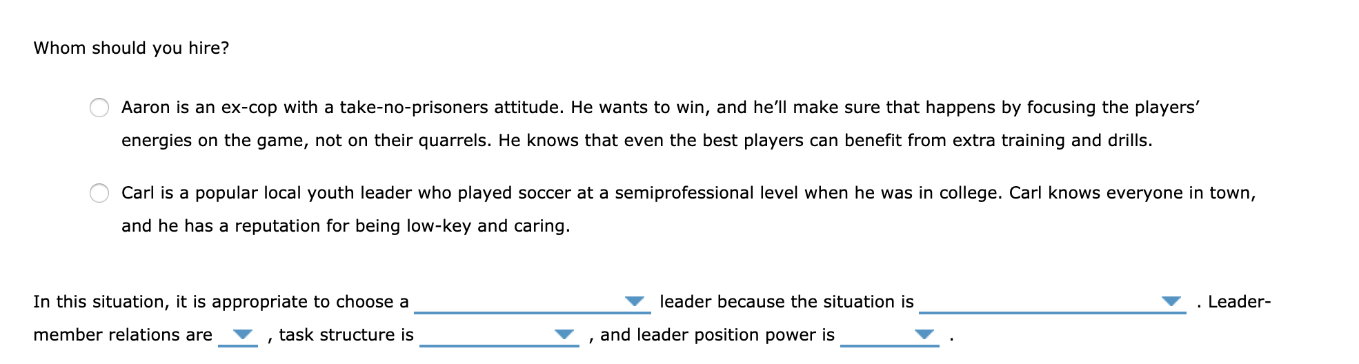 High . Low Leader-Member Relations Task Structure