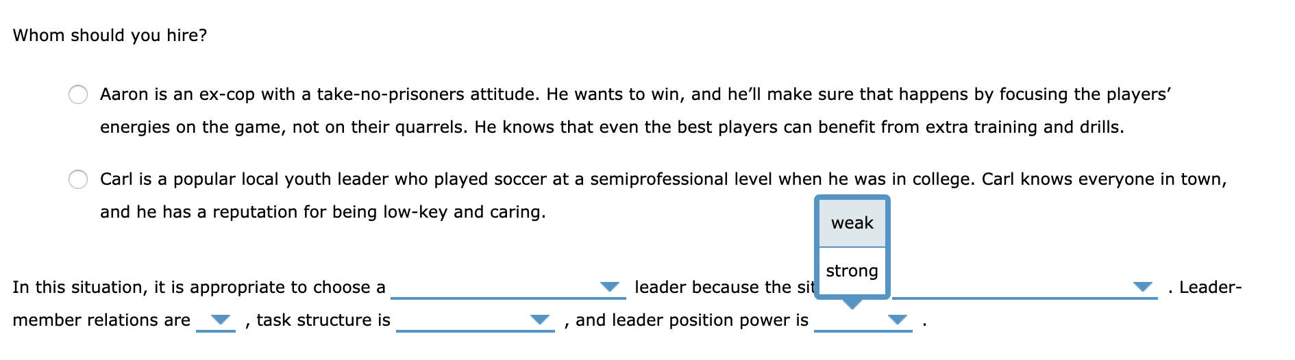 High . Low Leader-Member Relations Task Structure