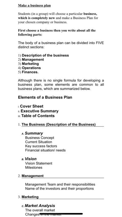 Make a business plan Students in a group) will