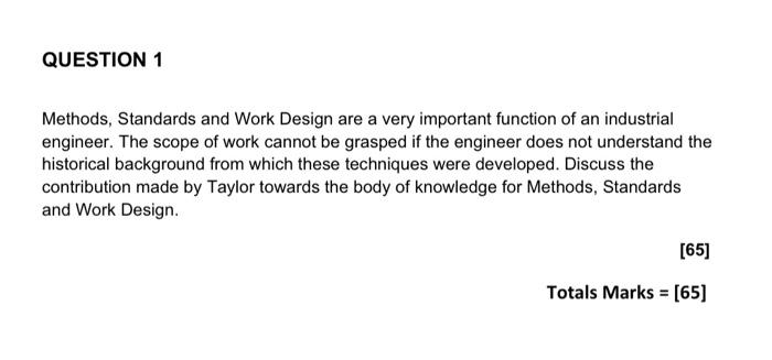 Methods, Standards and Work Design are a very