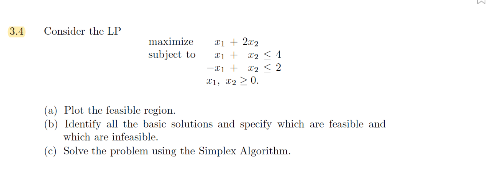 3.4 Consider the LP maximize subject to X1 + 2x2