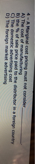 please solve this mcq 4 - A Marginal cost pricing