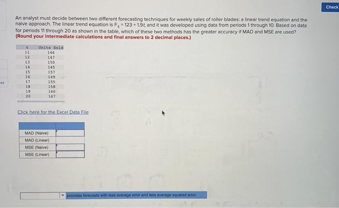 Check An analyst must decide between two