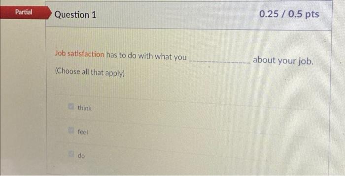 think and feel are the answers Partial Question 1