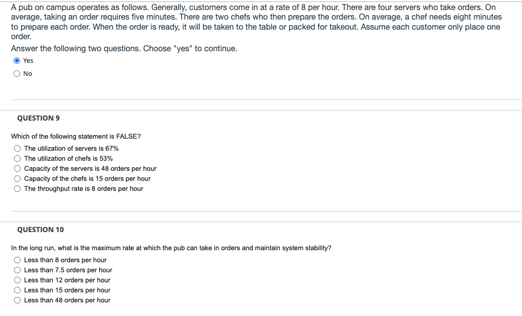 A pub on campus operates as follows. Generally,