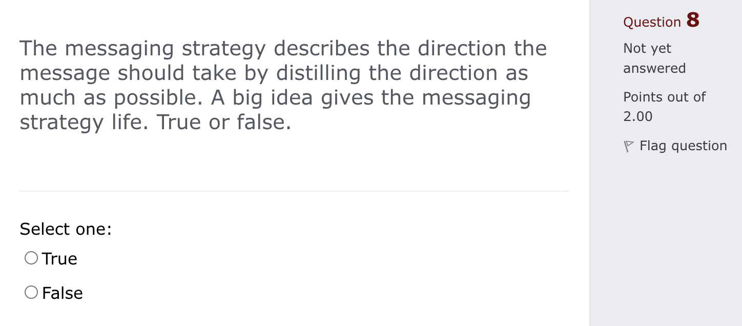 Question 8 Not yet answered The messaging