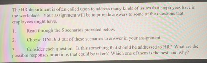 The HR department is often called upon to address