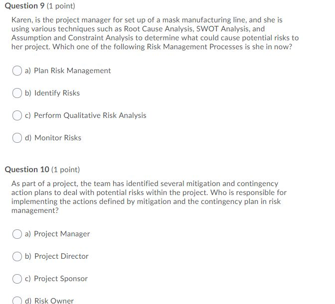 Question 9 (1 point) Karen, is the project