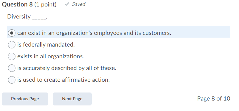 Question 8 (1 point) Saved Diversity can exist in