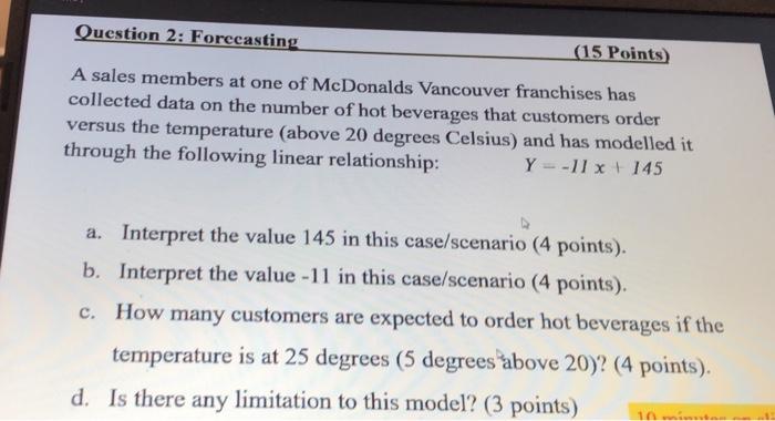 Question 2: Forecasting (15 Points) A sales