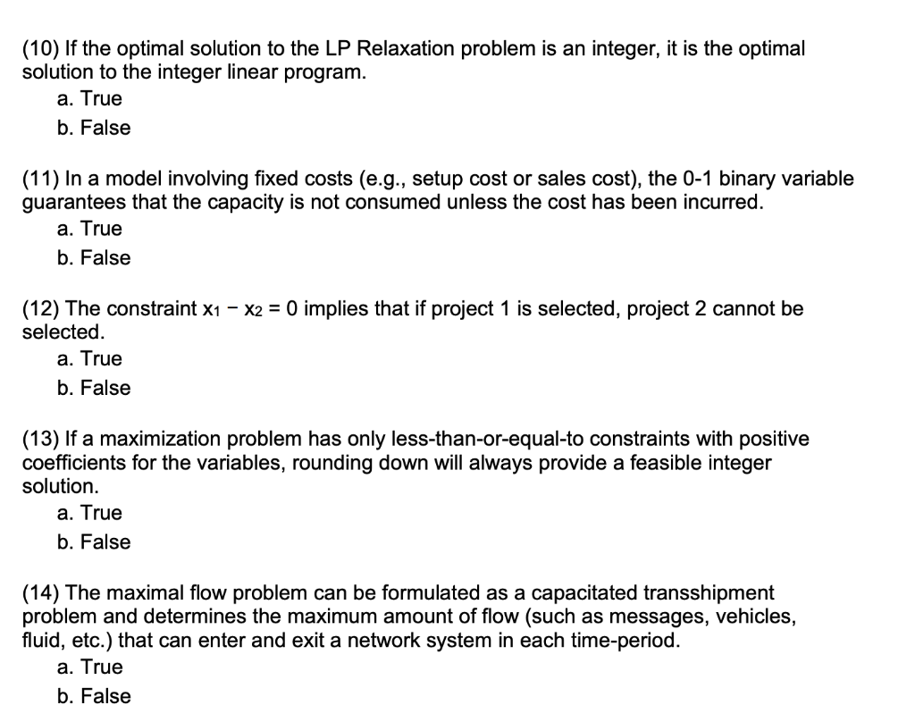 (10) If the optimal solution to the LP Relaxation