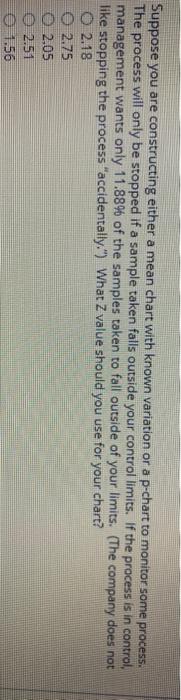 Suppose you are constructing either a mean chart