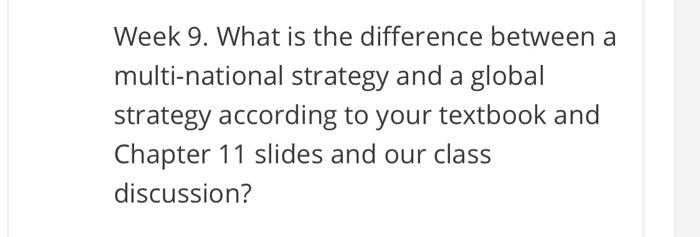Week 9. What is the difference between a