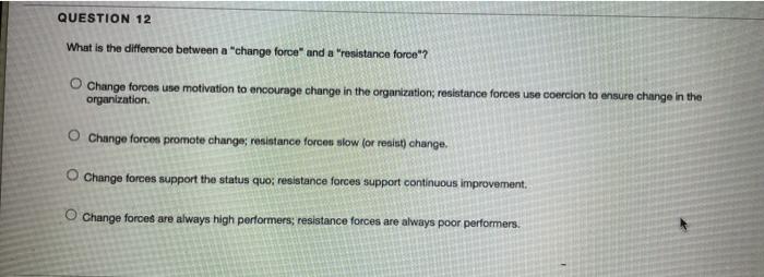 QUESTION 12 What is the difference between a