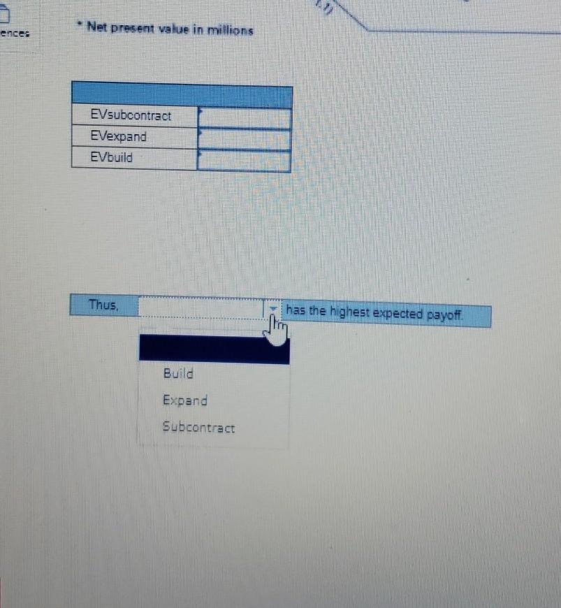 Compute the expected payoffs for each alternative