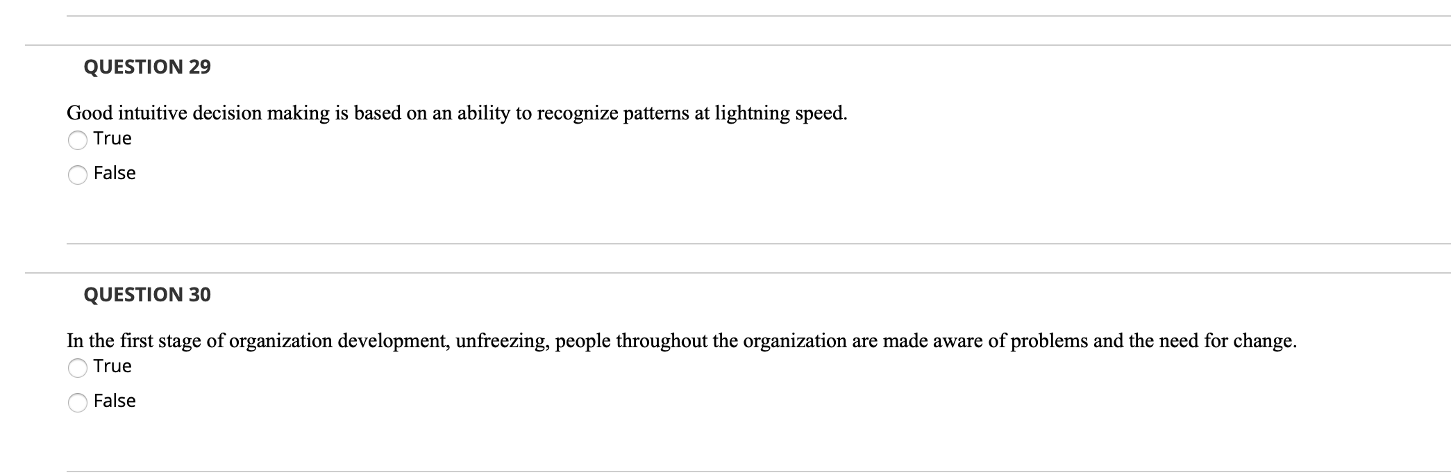 QUESTION 29 Good intuitive decision making is