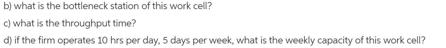 Question #1 Question #2 The three-station work