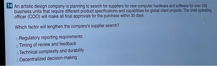 13 A large company has decided to replace its