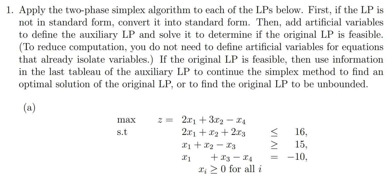 1. Apply the two-phase simplex algorithm to each