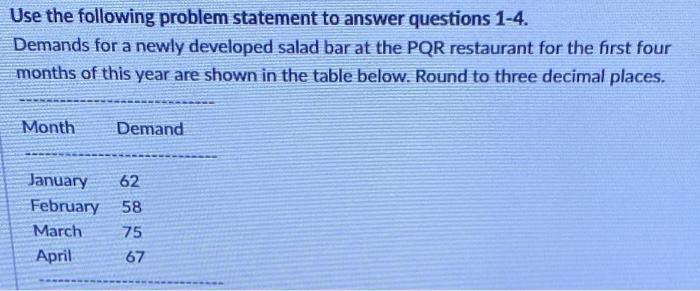 q2 Use the following problem statement to answer