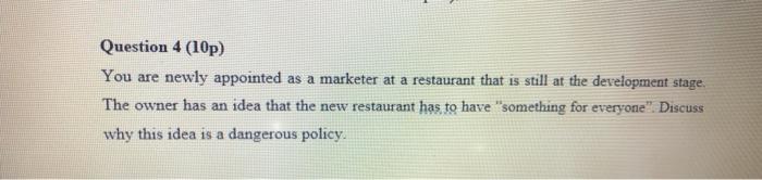 Question 4 (10p) You are newly appointed as a