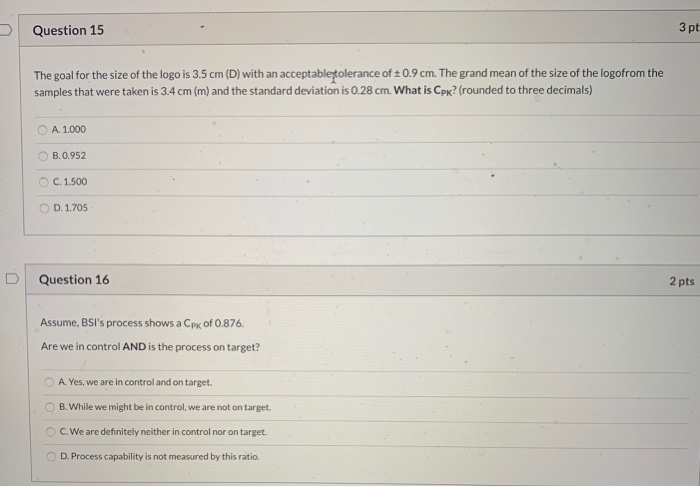 cpk - process capability index Question 15 - 3pt