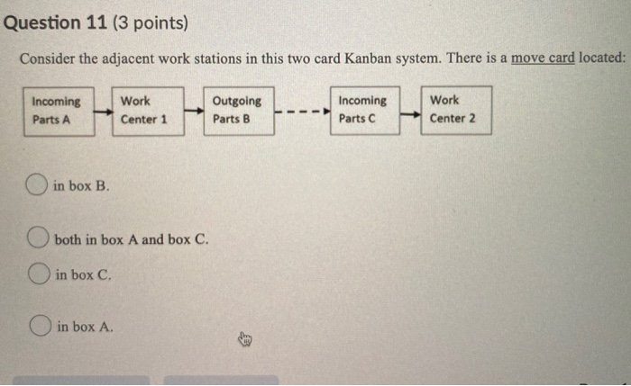 Question 11 (3 points) Consider the adjacent work