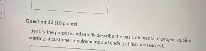 2 Question 12 (10 points) Identify the purpose
