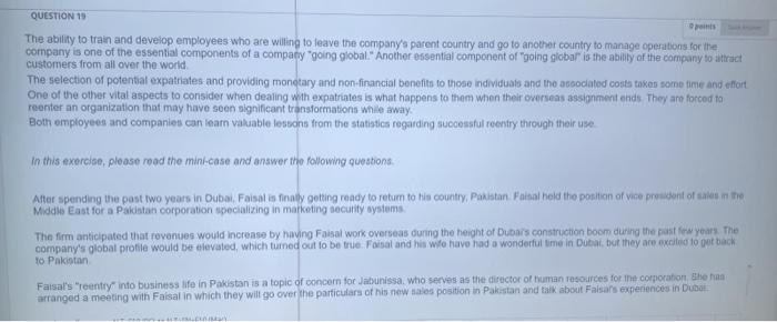 QUESTION 19 points The ability to train and