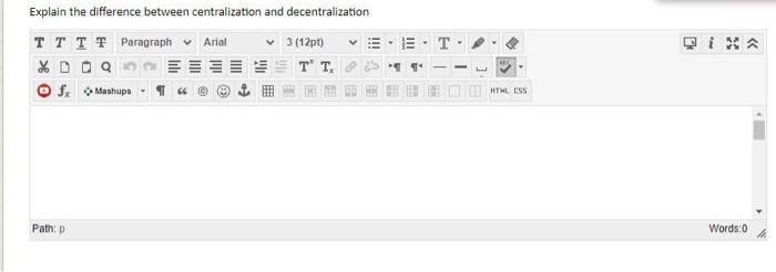Explain the difference between centralization and