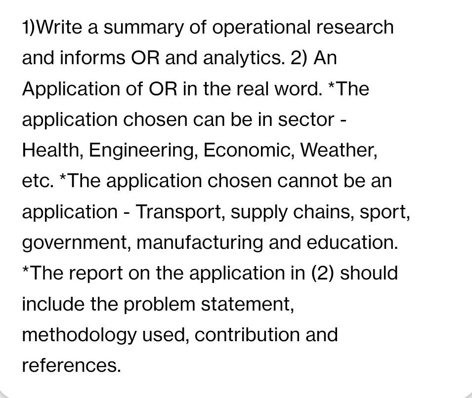 1) Write a summary of operational research and