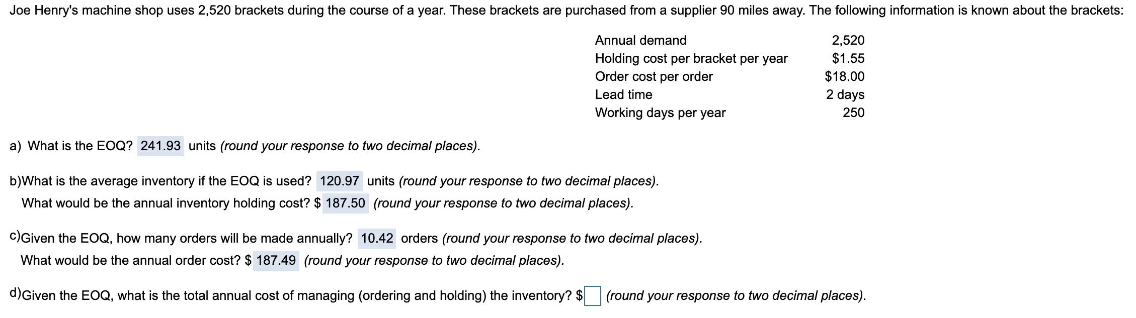 Joe Henry's machine shop uses 2,520 brackets