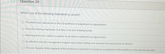 Question 24 Which one of the following statements