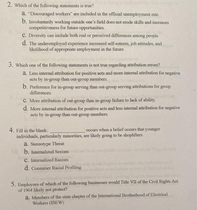 2. Which of the following statements is true? a.