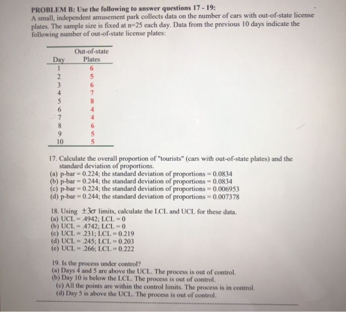 PROBLEM B: Use the following to answer questions