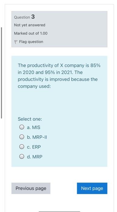 Question 3 Not yet answered Marked out of 1.00