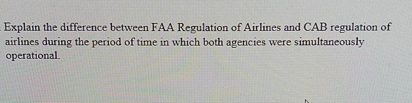 Explain the difference between FAA Regulation of
