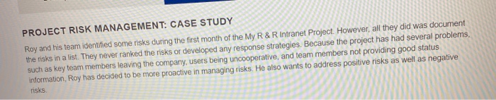 PROJECT RISK MANAGEMENT: CASE STUDY Roy and his