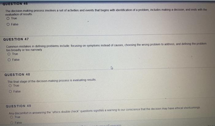 QUESTION 46 The decision-making process involves