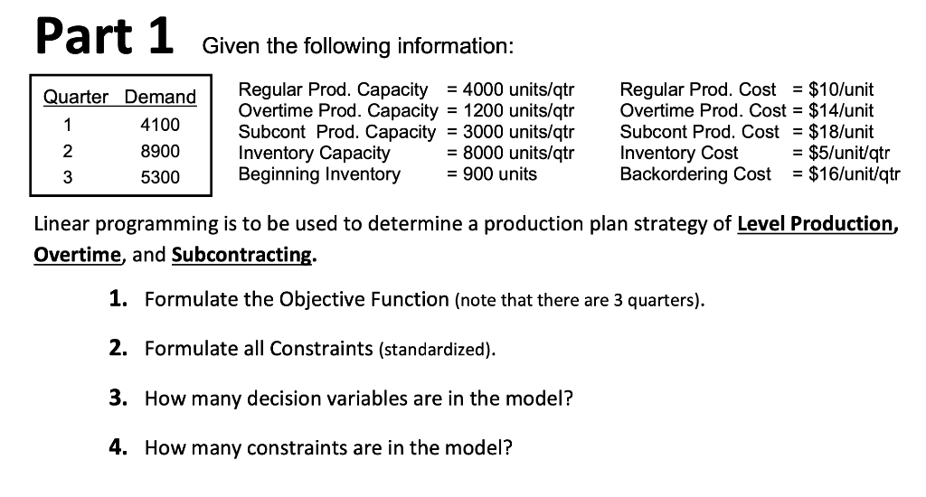 Part 1 Given the following information: Linear