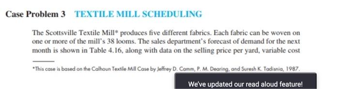 Case Problem 3 TEXTILE MILL SCHEDULING The