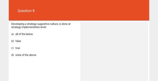 Question 8 Developing a strategy supportive