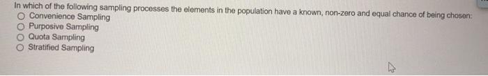 In which of the following sampling processes the