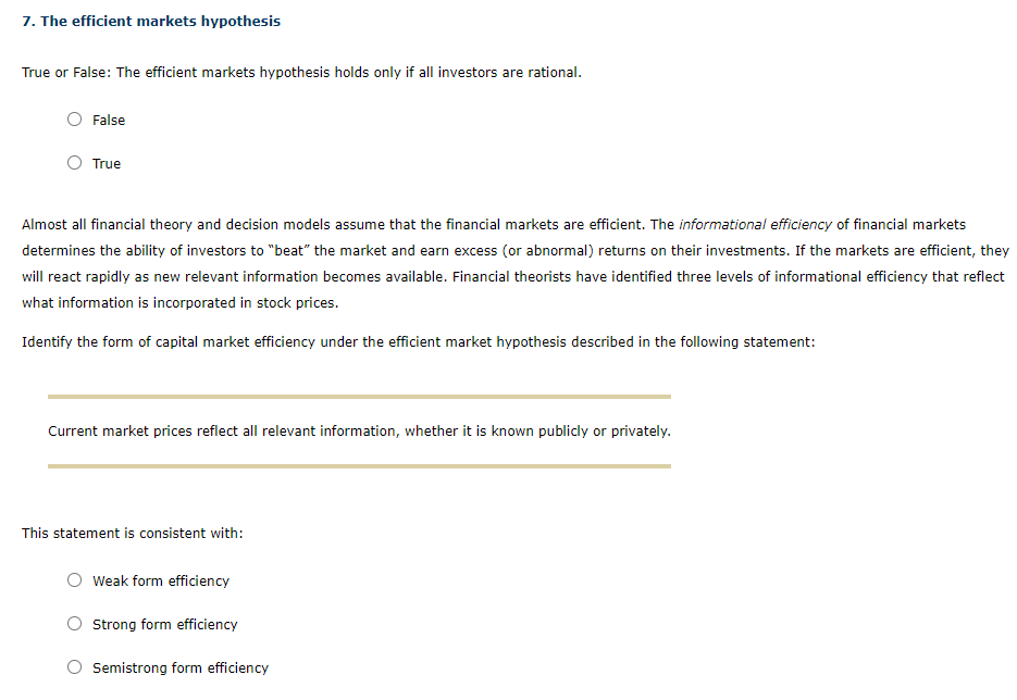 7. The efficient markets hypothesis True or