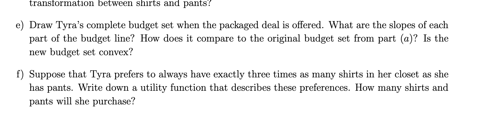 Do E an F Please Question 3 Tyra is purchasing